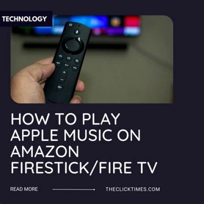 how to get apple music on firestick