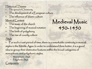 what statement about medieval music is not true? The sound of the medieval period was predominantly monophonic and lacked harmonic complexity.